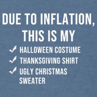Due To Inflation This Is My Halloween Costume Generic Funny Garment-Dyed Sweatshirt