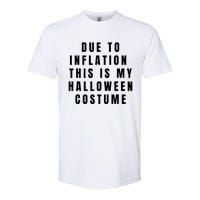 Due To Inflation This Is My Halloween Costume Softstyle® CVC T-Shirt