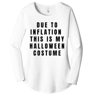 Due To Inflation This Is My Halloween Costume Women's Perfect Tri Tunic Long Sleeve Shirt