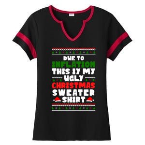 Due To Inflation This Is My Ugly Christmas Sweater Shirt Funny Ladies Halftime Notch Neck Tee