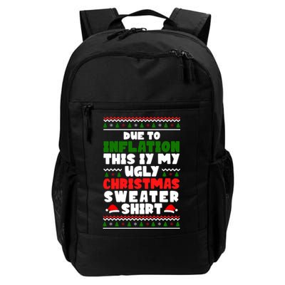 Due To Inflation This Is My Ugly Christmas Sweater Shirt Funny Backpack