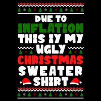 Due To Inflation This Is My Ugly Christmas Sweater Shirt Funny Drawstring Bag