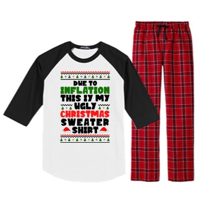 Due To Inflation This Is My Ugly Christmas Sweater Shirt Funny Raglan Sleeve Pajama Set