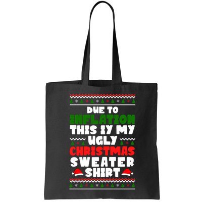 Due To Inflation This Is My Ugly Christmas Sweater Shirt Funny Bag