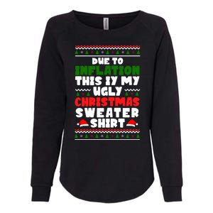 Due To Inflation This Is My Ugly Christmas Sweater Shirt Funny Womens California Wash Sweatshirt