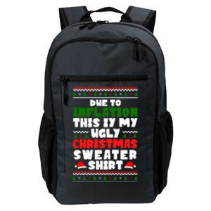 Due To Inflation This Is My Ugly Christmas Sweater Shirt Funny Daily Commute Backpack