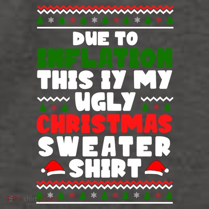 Due To Inflation This Is My Ugly Christmas Sweater Shirt Funny Vector Backpack