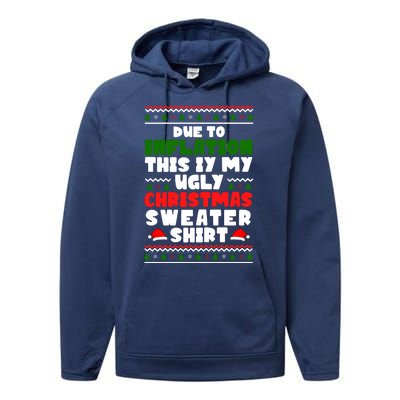 Due To Inflation This Is My Ugly Christmas Sweater Shirt Funny Performance Fleece Hoodie