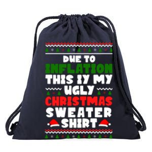 Due To Inflation This Is My Ugly Christmas Sweater Shirt Funny Drawstring Bag