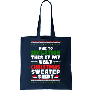 Due To Inflation This Is My Ugly Christmas Sweater Shirt Funny Tote Bag