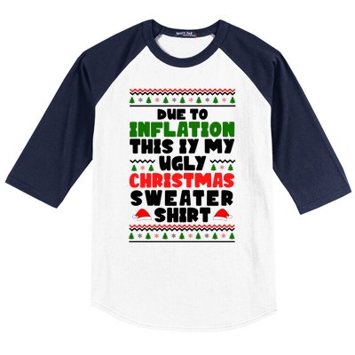 Due To Inflation This Is My Ugly Christmas Sweater Shirt Funny Baseball Sleeve Shirt