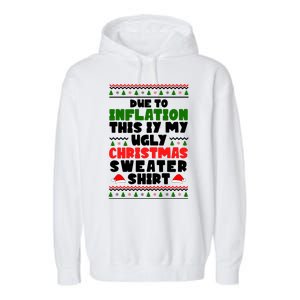 Due To Inflation This Is My Ugly Christmas Sweater Shirt Funny Garment-Dyed Fleece Hoodie