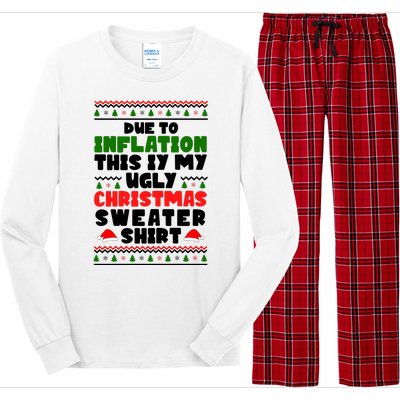 Due To Inflation This Is My Ugly Christmas Sweater Shirt Funny Long Sleeve Pajama Set