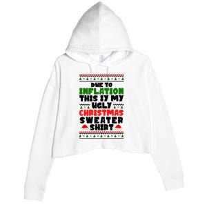 Due To Inflation This Is My Ugly Christmas Sweater Shirt Funny Crop Fleece Hoodie