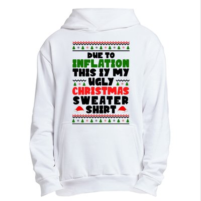 Due To Inflation This Is My Ugly Christmas Sweater Shirt Funny Urban Pullover Hoodie