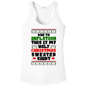 Due To Inflation This Is My Ugly Christmas Sweater Shirt Funny Ladies PosiCharge Competitor Racerback Tank