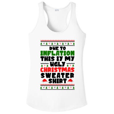 Due To Inflation This Is My Ugly Christmas Sweater Shirt Funny Ladies PosiCharge Competitor Racerback Tank