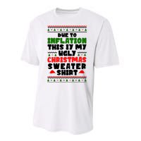 Due To Inflation This Is My Ugly Christmas Sweater Shirt Funny Performance Sprint T-Shirt