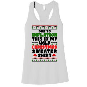 Due To Inflation This Is My Ugly Christmas Sweater Shirt Funny Women's Racerback Tank