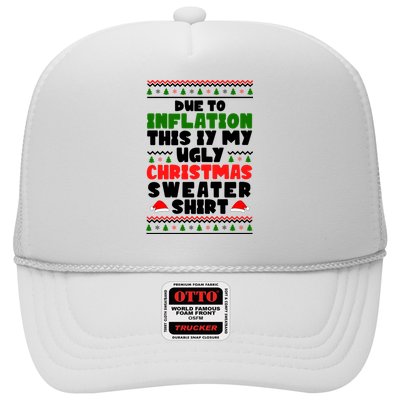 Due To Inflation This Is My Ugly Christmas Sweater Shirt Funny Trucker Hat