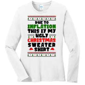 Due To Inflation This Is My Ugly Christmas Sweater Shirt Funny Ladies Long Sleeve Shirt