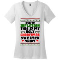 Due To Inflation This Is My Ugly Christmas Sweater Shirt Funny Women's V-Neck T-Shirt