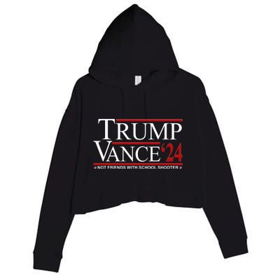 Donald Trump Jd Vance 2024 Not Friends With School Shooters Crop Fleece Hoodie