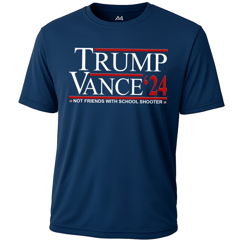 Donald Trump Jd Vance 2024 Not Friends With School Shooters Cooling Performance Crew T-Shirt