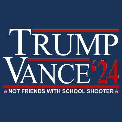 Donald Trump Jd Vance 2024 Not Friends With School Shooters T-Shirt