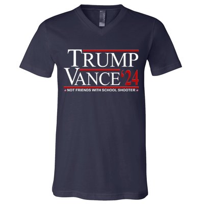 Donald Trump Jd Vance 2024 Not Friends With School Shooters V-Neck T-Shirt