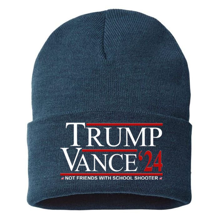 Donald Trump Jd Vance 2024 Not Friends With School Shooters Sustainable Knit Beanie