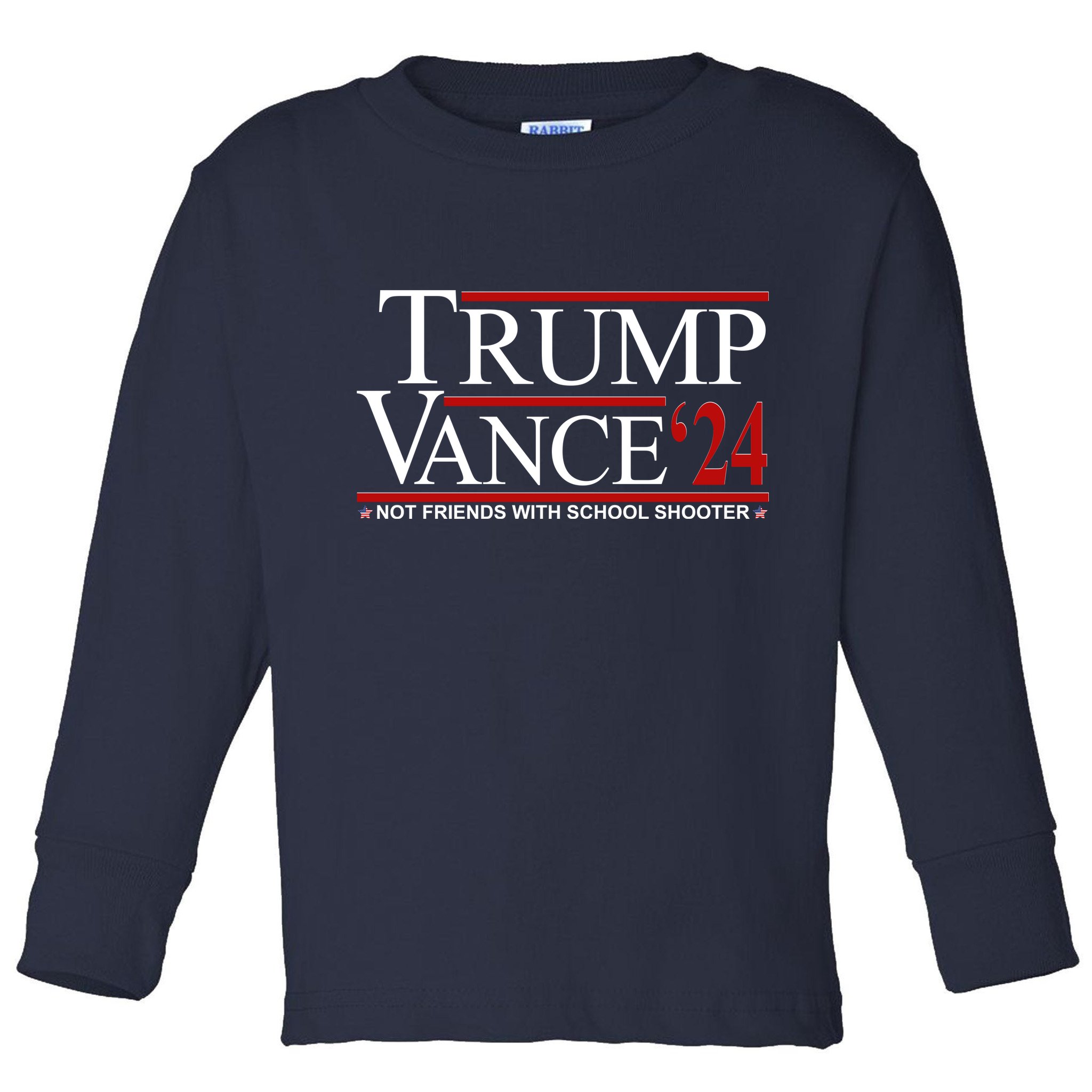 Donald Trump Jd Vance 2024 Not Friends With School Shooters Toddler Long Sleeve Shirt