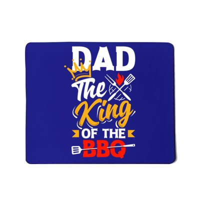 Dad The King Of The Bbq Father's Day Grill Gift Mousepad