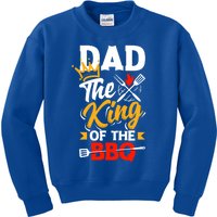 Dad The King Of The Bbq Father's Day Grill Gift Kids Sweatshirt