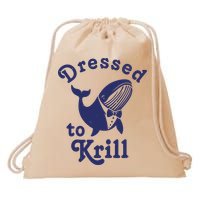 Dressed To Krill Funny Killer Whale Drawstring Bag
