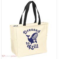 Dressed To Krill Funny Killer Whale Zip Tote Bag