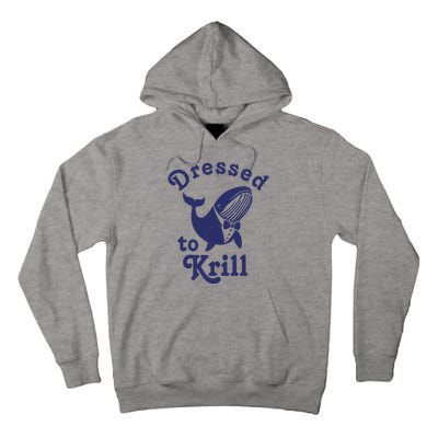 Dressed To Krill Funny Killer Whale Tall Hoodie