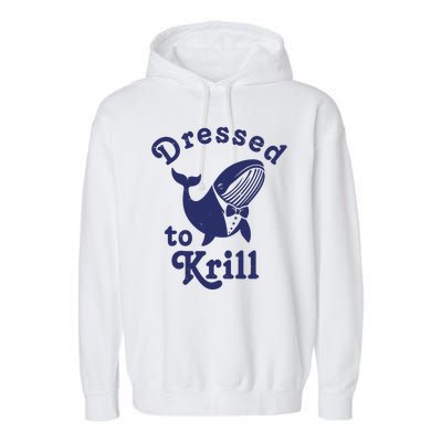 Dressed To Krill Funny Killer Whale Garment-Dyed Fleece Hoodie