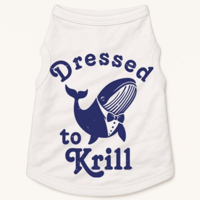 Dressed To Krill Funny Killer Whale Doggie Tank