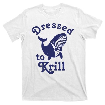 Dressed To Krill Funny Killer Whale T-Shirt