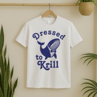 Dressed To Krill Funny Killer Whale T-Shirt