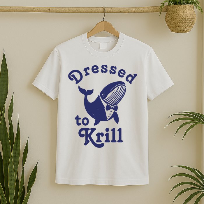 Dressed To Krill Funny Killer Whale T-Shirt