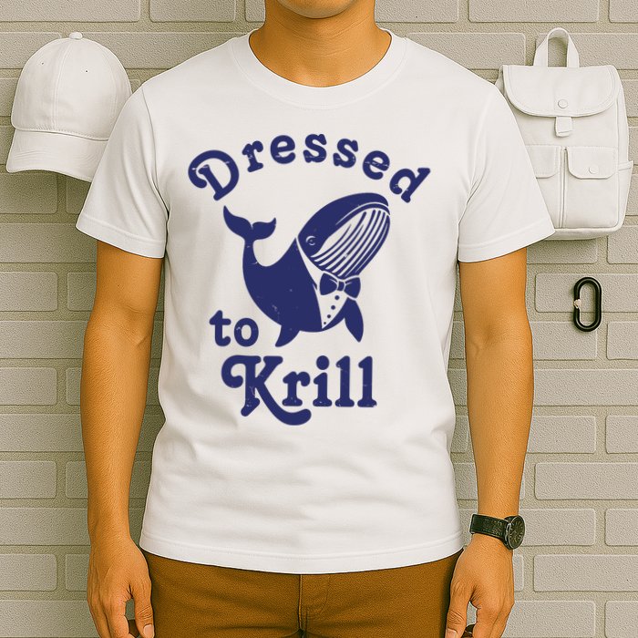 Dressed To Krill Funny Killer Whale T-Shirt