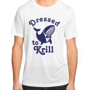 Dressed To Krill Funny Killer Whale Adult ChromaSoft Performance T-Shirt