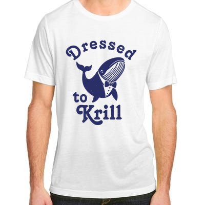 Dressed To Krill Funny Killer Whale Adult ChromaSoft Performance T-Shirt