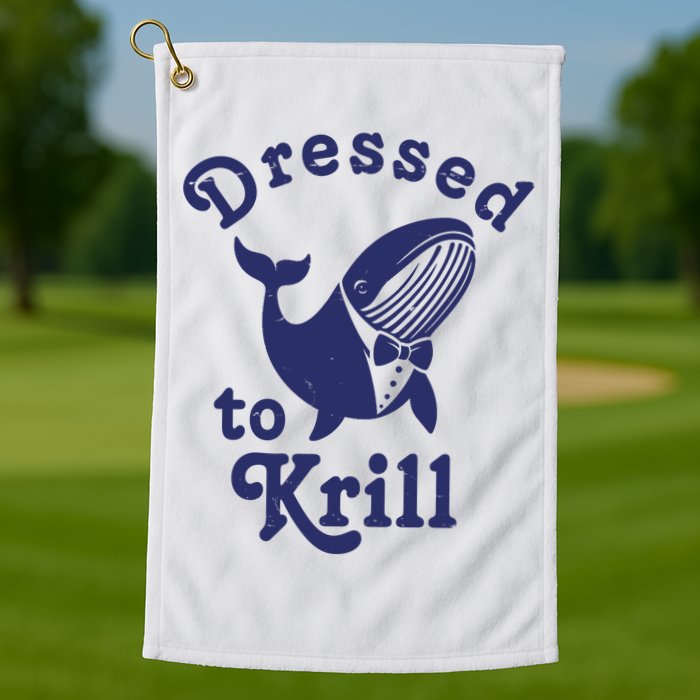 Dressed To Krill Funny Killer Whale Golf Towel