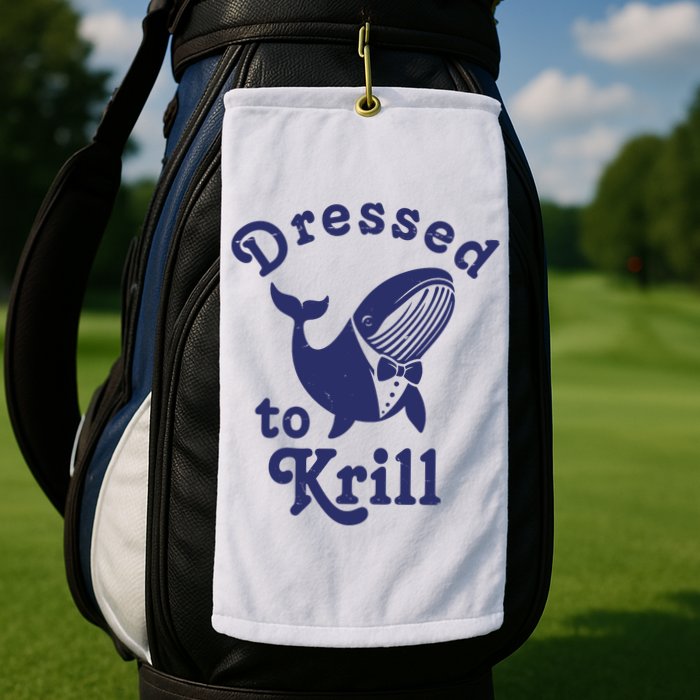 Dressed To Krill Funny Killer Whale Golf Towel