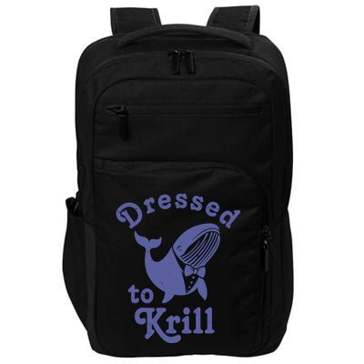 Dressed To Krill Whale Funny Impact Tech Backpack