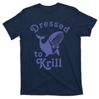 Dressed To Krill Whale Funny T-Shirt