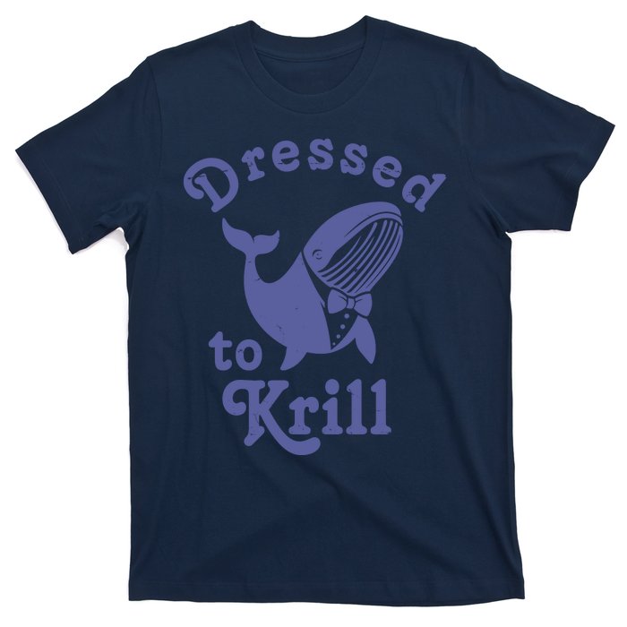 Dressed To Krill Whale Funny T-Shirt